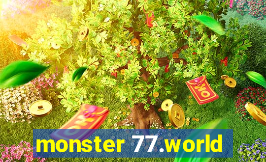 monster 77.world